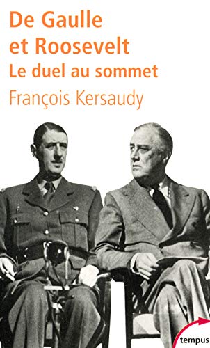 De Gaulle Et Roosevelt: Le Duel Au Somment von TEMPUS PERRIN
