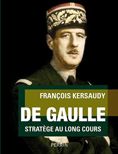 De Gaulle: Stratège au long cours