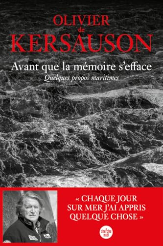 Avant que la mémoire s'efface. Quelques propos maritimes von CHERCHE MIDI