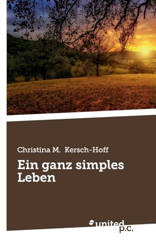 Ein ganz simples Leben