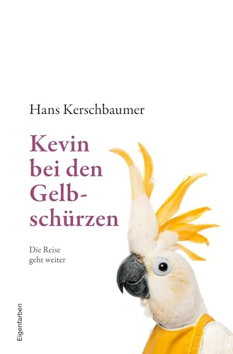 Kevin bei den Gelbschürzen: Die Reise geht weiter von tolino media