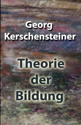 Theorie der Bildung von Independently published