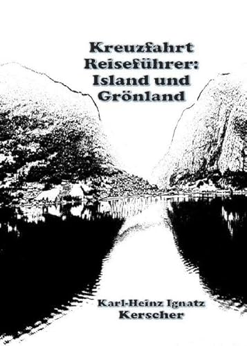 Kreuzfahrt Reiseführer: Island und Grönland.
