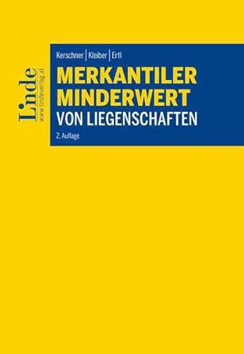 Merkantiler Minderwert von Liegenschaften von Linde Verlag Ges.m.b.H.