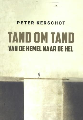 Tand om tand: van de hemel naar de hel