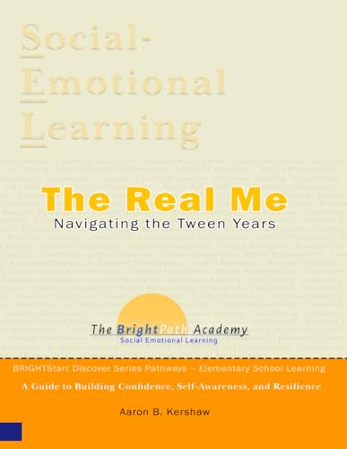 The Real Me: Navigating the Tween Years (BrightStartU Pathways – Middle School) von Independently published