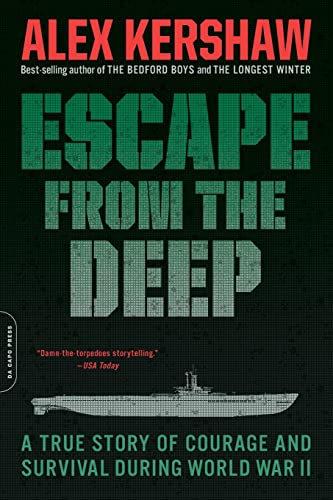 Escape from the Deep: A True Story of Courage and Survival During World War II von Da Capo Press