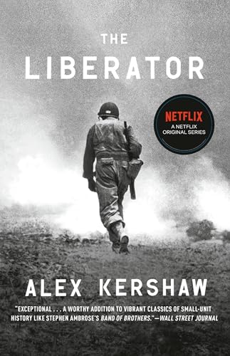 The Liberator: One World War II Soldier's 500-Day Odyssey from the Beaches of Sicily to the Gates of Dachau von CROWN
