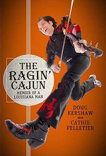 The Ragin' Cajun: Memoir of a Louisiana Man (Music and the American South) von Mercer University Press