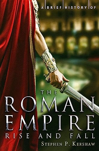 A Brief History of the Roman Empire (Brief Histories) von Robinson