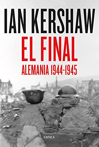 El final: Alemania 1944-1945 (Memoria Crítica) von CRITICA