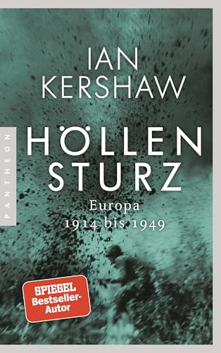 Höllensturz: Europa 1914 bis 1949 von Pantheon Verlag