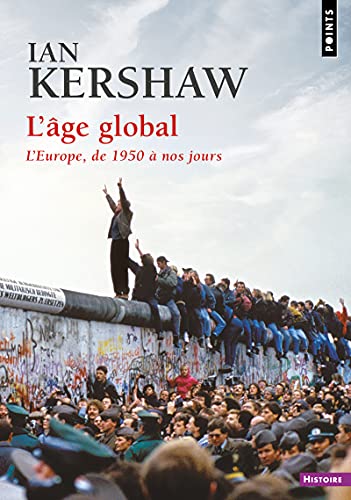 L'Âge global: L'Europe, de 1950 à nos jours L'Âge global: L'Europe, de 1950 à nos jours