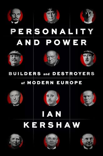 Personality and Power: Builders and Destroyers of Modern Europe von Penguin Press