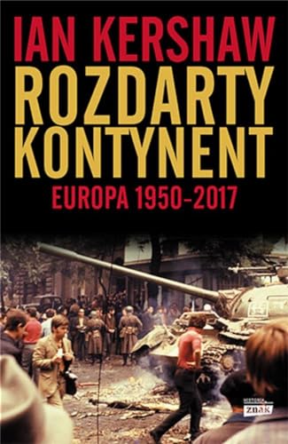 Rozdarty kontynent Europa 1950-2017