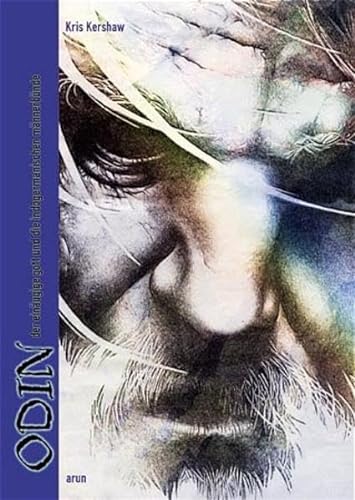 Odin: Der einäugige Gott und die indogermanischen Männerbünde