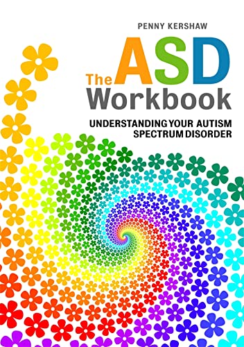 The ASD Workbook: Understanding Your Autism Spectrum Disorder von Jessica Kingsley Publishers