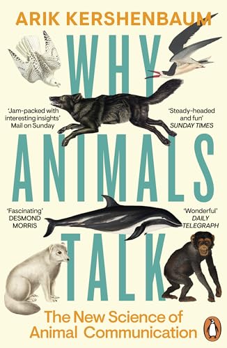 Why Animals Talk: The New Science of Animal Communication von Penguin