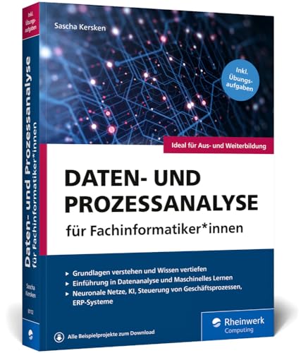 Daten- und Prozessanalyse für Fachinformatiker*innen: Das Handbuch für die neue FIDP-Fachrichtung Daten- und Prozessanalyse für Fachinformatiker*innen: Das Handbuch für die neue FIDP-Fachrichtung