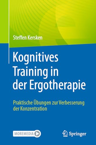 Kognitives Training in der Ergotherapie: Praktische Übungen zur Verbesserung der Konzentration von Springer