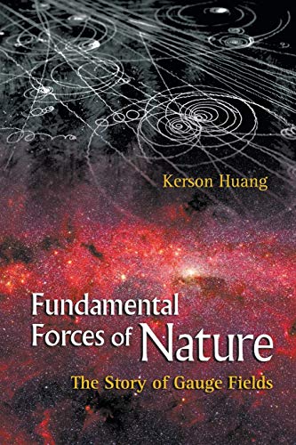 Fundamental Forces Of Nature: The Story Of Gauge Fields