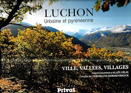 LUCHON URBAINE ET PYRENEENNE: Urbaine et pyrenéenne