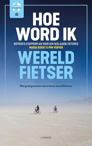 Hoe word ik wereldfietser?: beproefd stappenplan voor een geslaagde fietsreis : met getuigenissen van ervaren wereldfietsers Hoe word ik wereldfietser?: beproefd stappenplan voor een geslaagde fietsreis : met getuigenissen van ervaren wereldfietsers von Lannoo