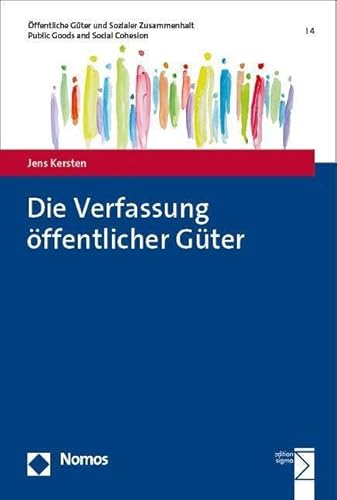 Die Verfassung öffentlicher Güter (Öffentliche Güter und Sozialer Zusammenhalt | Public Goods and Social Cohesion)
