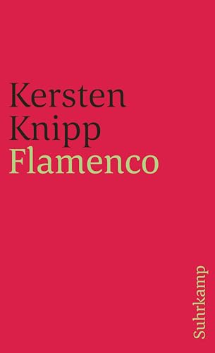 Flamenco: Originalausgabe (suhrkamp taschenbuch)