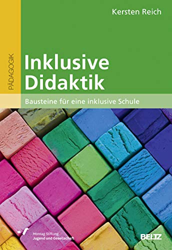 Inklusive Didaktik: Bausteine für eine inklusive Schule