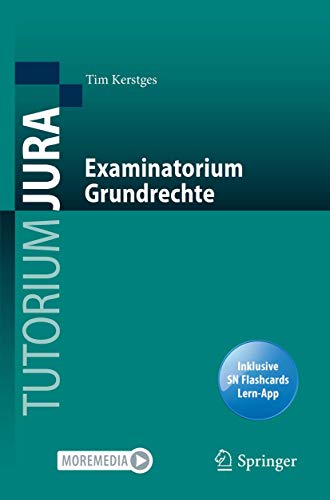Examinatorium Grundrechte: Includes Digital Download (Tutorium Jura) von Springer