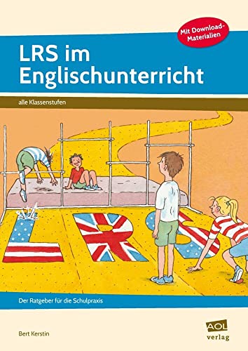 LRS im Englischunterricht: Der Ratgeber für die Schulpraxis (Alle Klassenstufen) von scolix