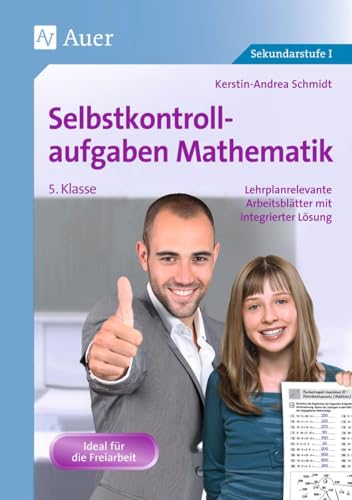 Selbstkontrollaufgaben Mathematik Klasse 5: Lehrplanrelevante Arbeitsblätter mit integrierter Lösung