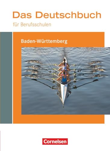 Das Deutschbuch für Berufsschulen - Baden-Württemberg: Schulbuch