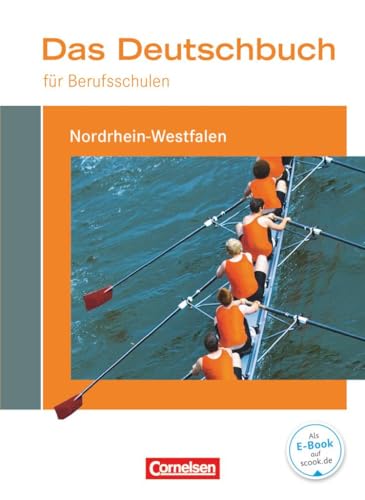 Das Deutschbuch für Berufsschulen - Nordrhein-Westfalen: Schulbuch von Cornelsen Verlag GmbH