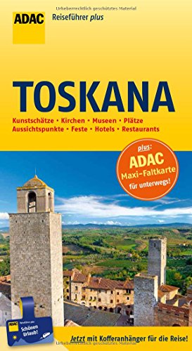 ADAC Reiseführer plus Toskana: mit Maxi-Faltkarte zum Herausnehmen
