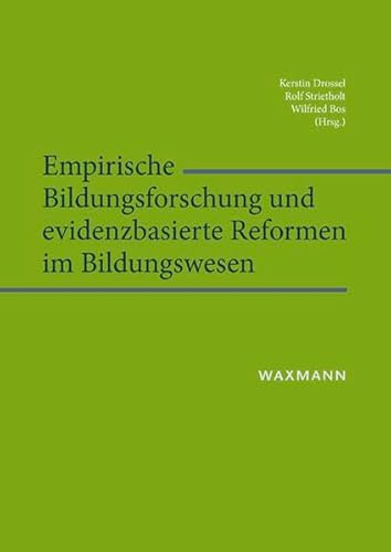 Empirische Bildungsforschung und evidenzbasierte Reformen im Bildungswesen von Waxmann
