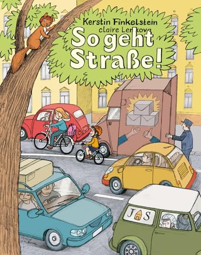 So geht Straße!: Mit Sicherheit und Spaß unterwegs im Straßenverkehr von Verlagshaus Jacoby & Stuart