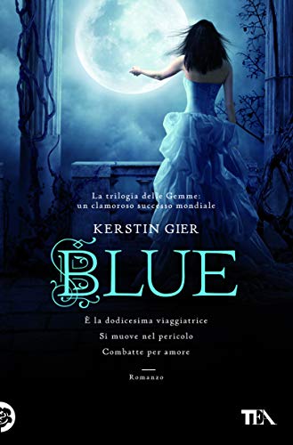 Blue. La trilogia delle gemme (I Grandi TEA)