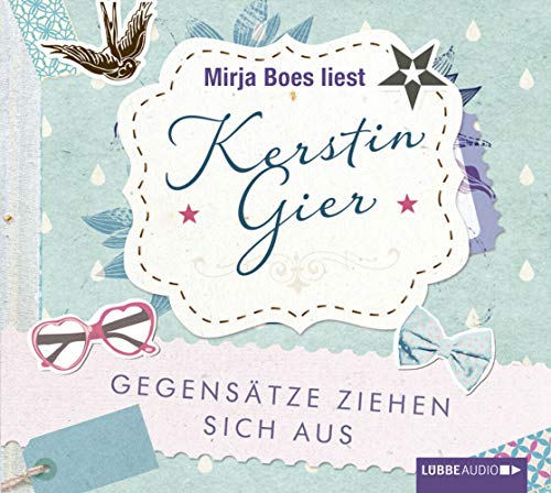 Gegensätze ziehen sich aus: Gekürzte Ausgabe, Lesung Gegensätze ziehen sich aus: Gekürzte Ausgabe, Lesung