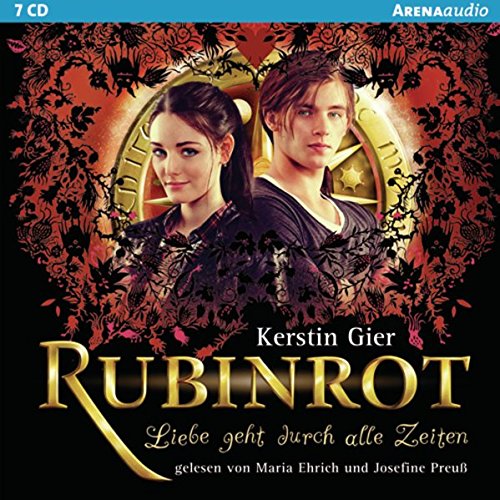 Rubinrot: Liebe geht durch alle Zeiten. Ungekürzte Lesung Rubinrot: Liebe geht durch alle Zeiten. Ungekürzte Lesung von Arena