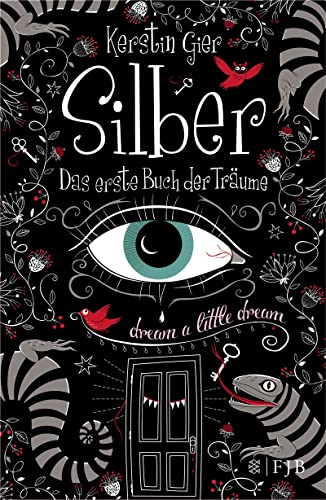 Silber - Das erste Buch der Träume: Roman