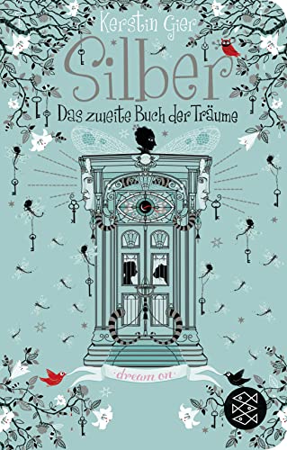 Silber - Das zweite Buch der Träume: Roman