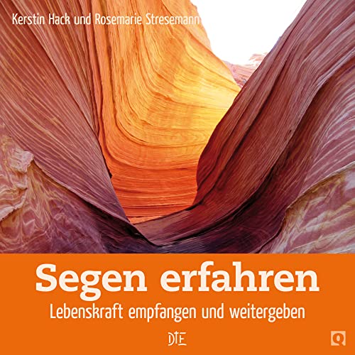 Segen erfahren: Lebenskraft empfangen und weitergeben (Quadro)