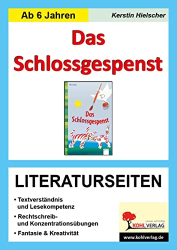 Das Schlossgespenst - Literaturseiten: Kopiervorlagen mit Lösungen von KOHL VERLAG Der Verlag mit dem Baum