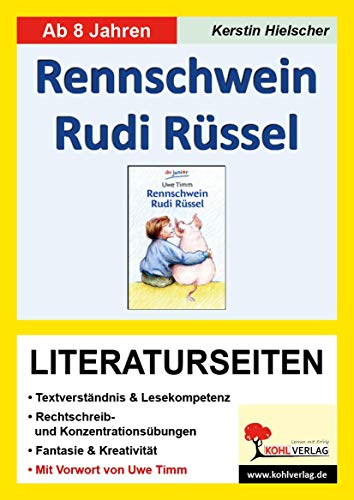 Rennschwein Rudi Rüssel - Literaturseiten: Literaturseiten mit Lösungen von Kohl Verlag