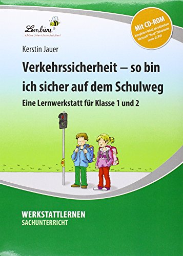 Verkehrssicherheit - So bin ich sicher auf dem Schulweg: Grundschule, Sachunterricht, Klasse 1-2