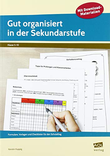 Gut organisiert in der Sekundarstufe: Formulare, Vorlagen und Checklisten (5. bis 10. Klasse) von AOL-Verlag i.d. AAP LW