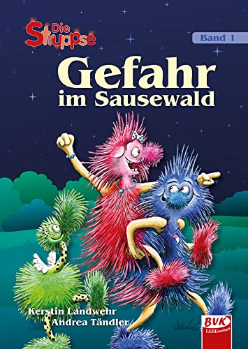 Die Struppse - Band 1: Gefahr im Sausewald