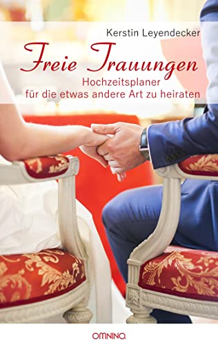 Freie Trauungen: Hochzeitsplaner für die etwas andere Art zu heiraten